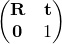 %preamble{\usepackage{amsmath}} $\begin{pmatrix} \mathbf{R} & \mathbf{t} \\ \mathbf{0} & 1 \end{pmatrix} $